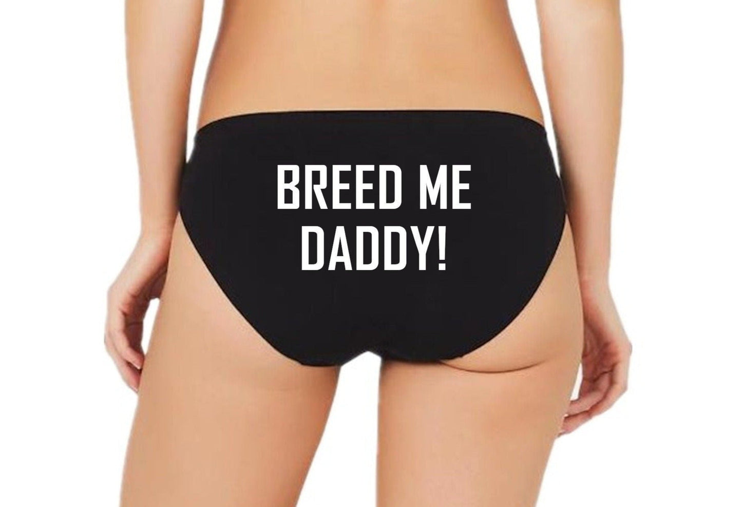 Breed Me Daddy DDLG Panties