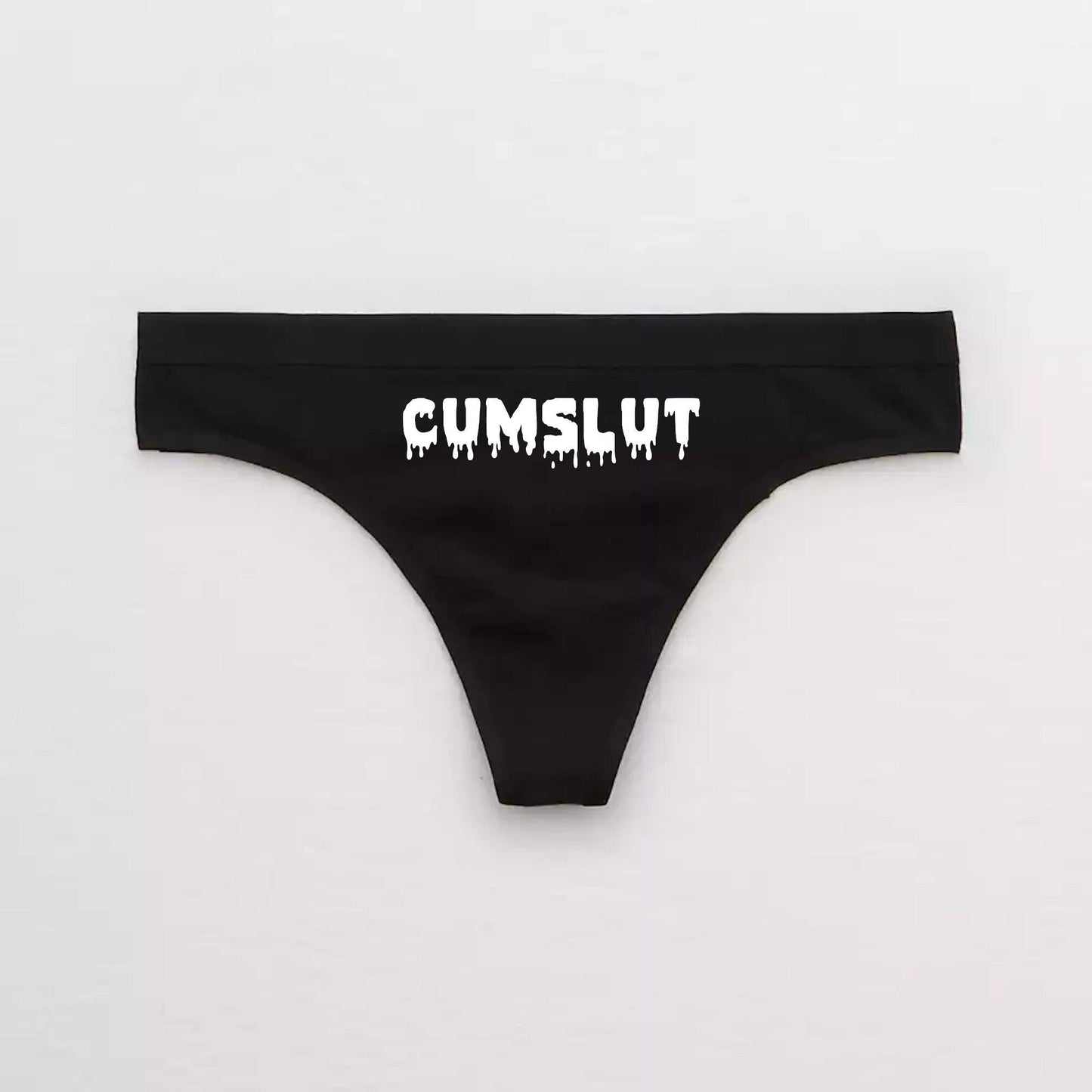 Cumslut Drip Thong