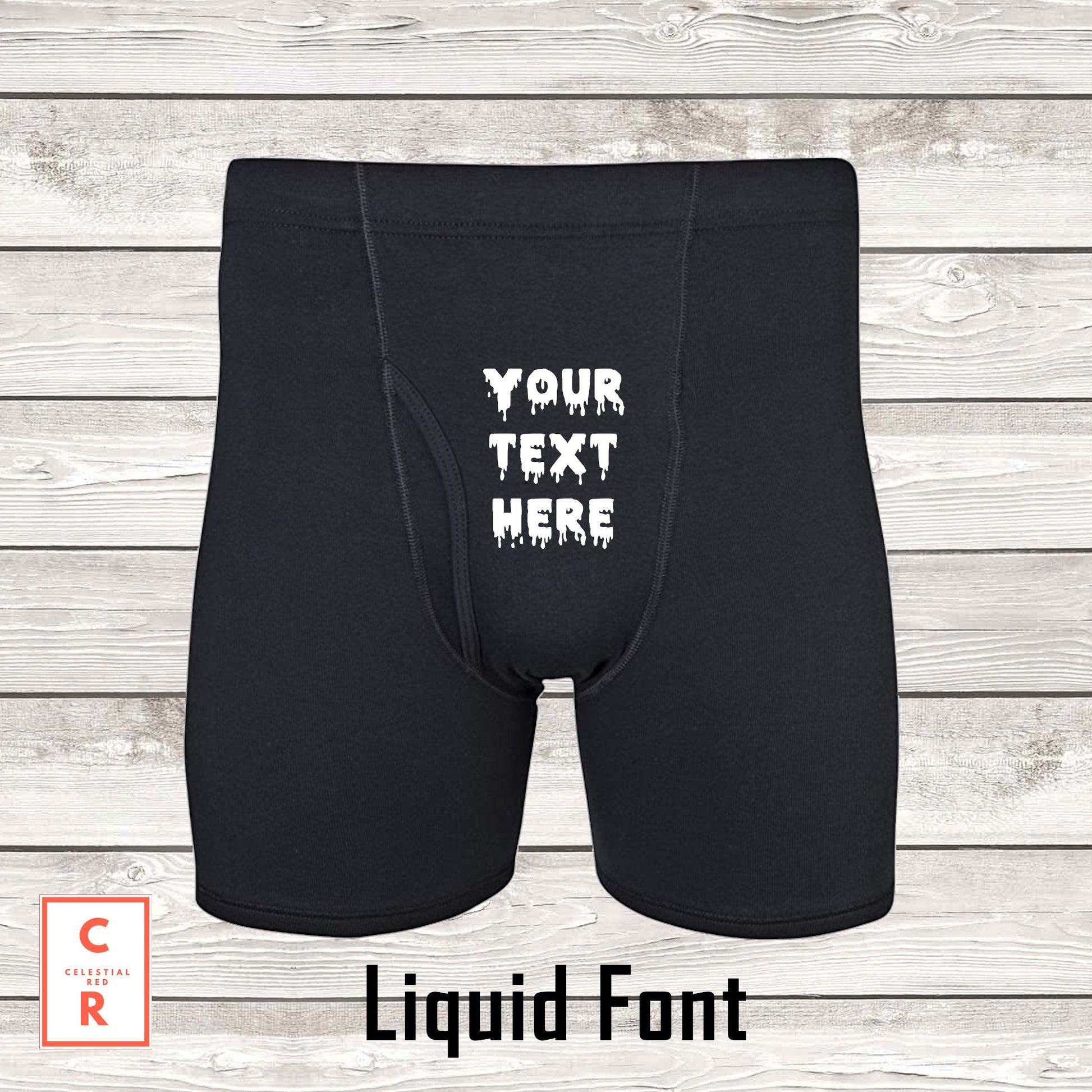 Customized Boxer Briefs Liquid Font