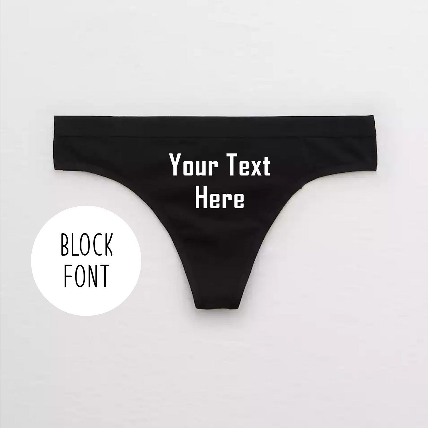 Your Text Here Thong