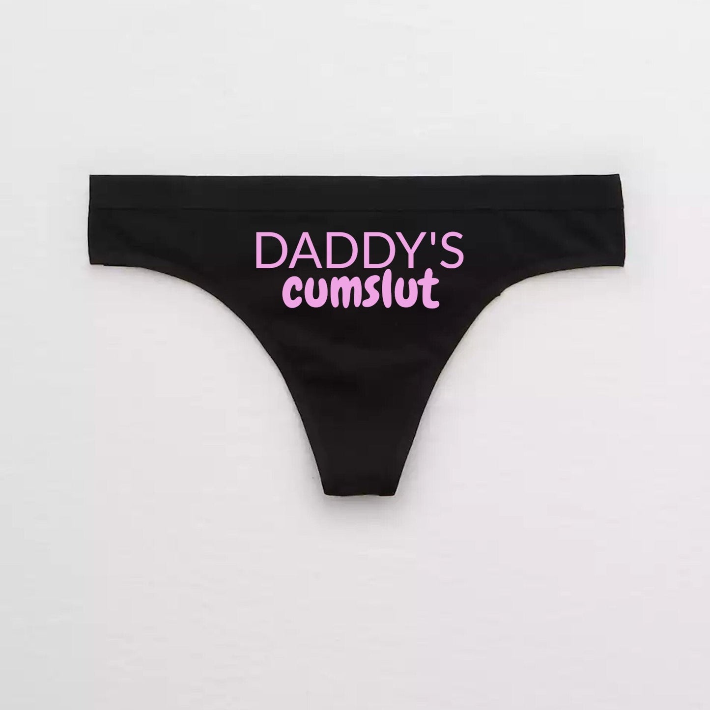 Daddys Cumslut ddlg panties