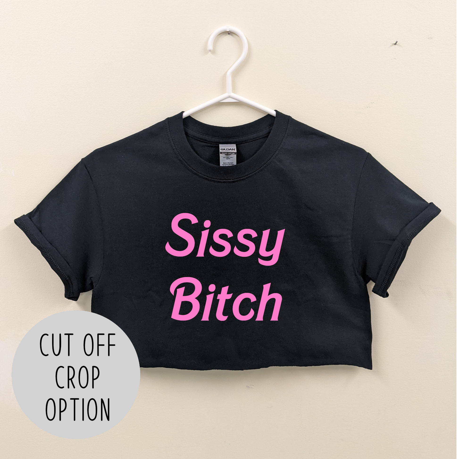 Sissy Bitch Crop Top