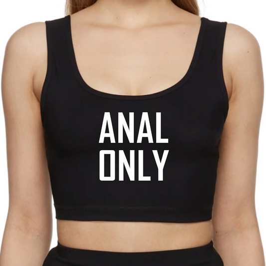 Anal Only Crop Top