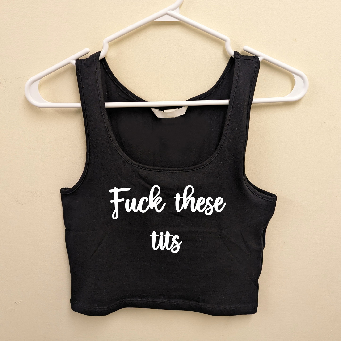 Fuck These Tits Crop Top