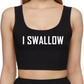 I Swallow Crop Top Cum Slut Clothing