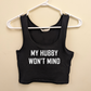 My Husband Won't Mind Tank Top