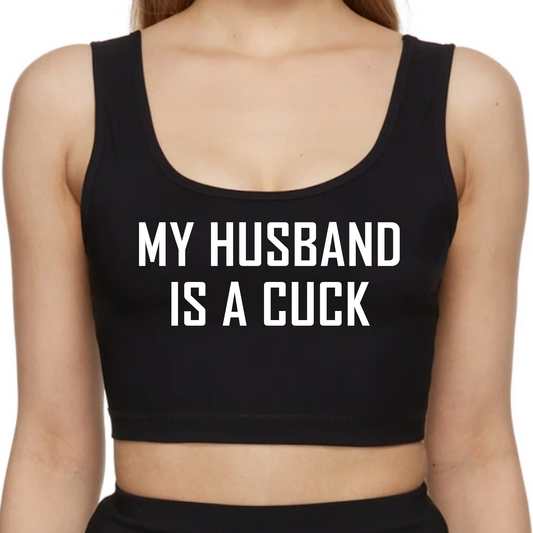 My Hubby is a Cuck Crop Top