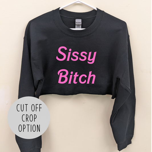 Sissy Bitch Sweater