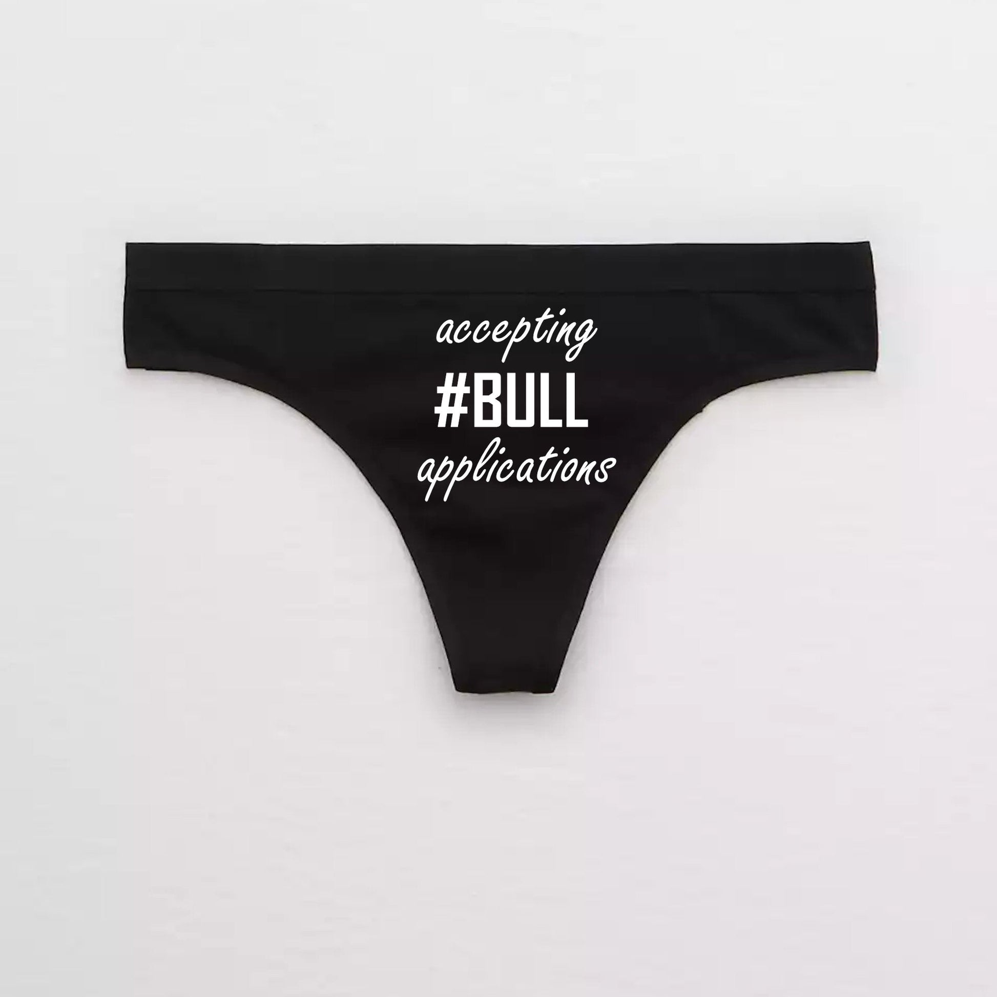 "Accepting #Bull Applications" Cuckold Thong for Hotwifes