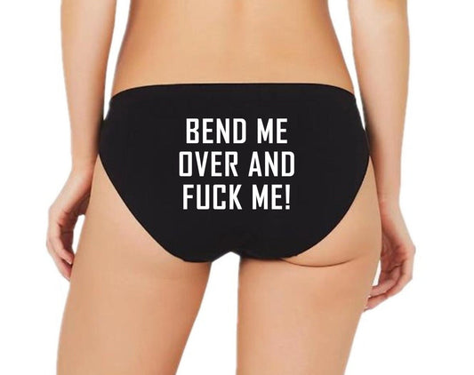 Bend Me Over and Fuck Me Kink Panties