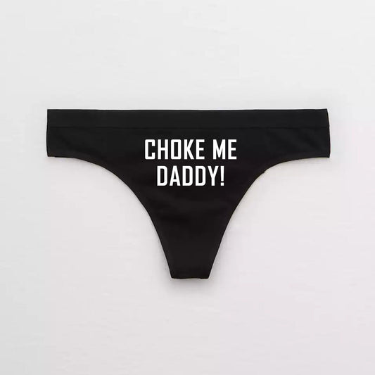 Choke Me Daddy Thong