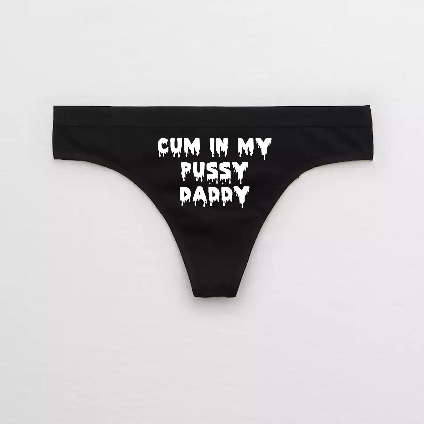 Cum In My Pussy Daddy Thong