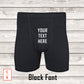 Custom Text Boxer Briefs Block Font