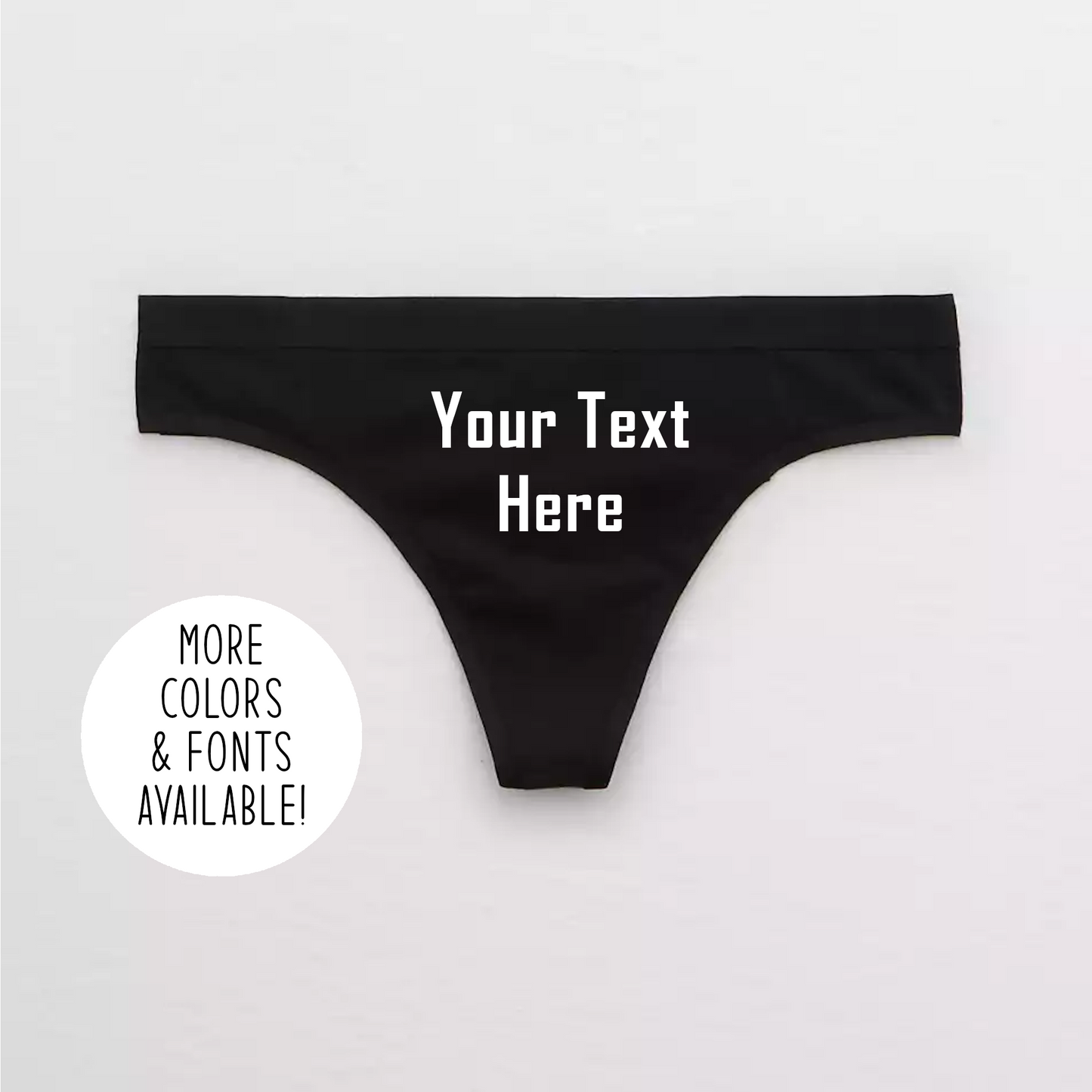 Custom Text Thong