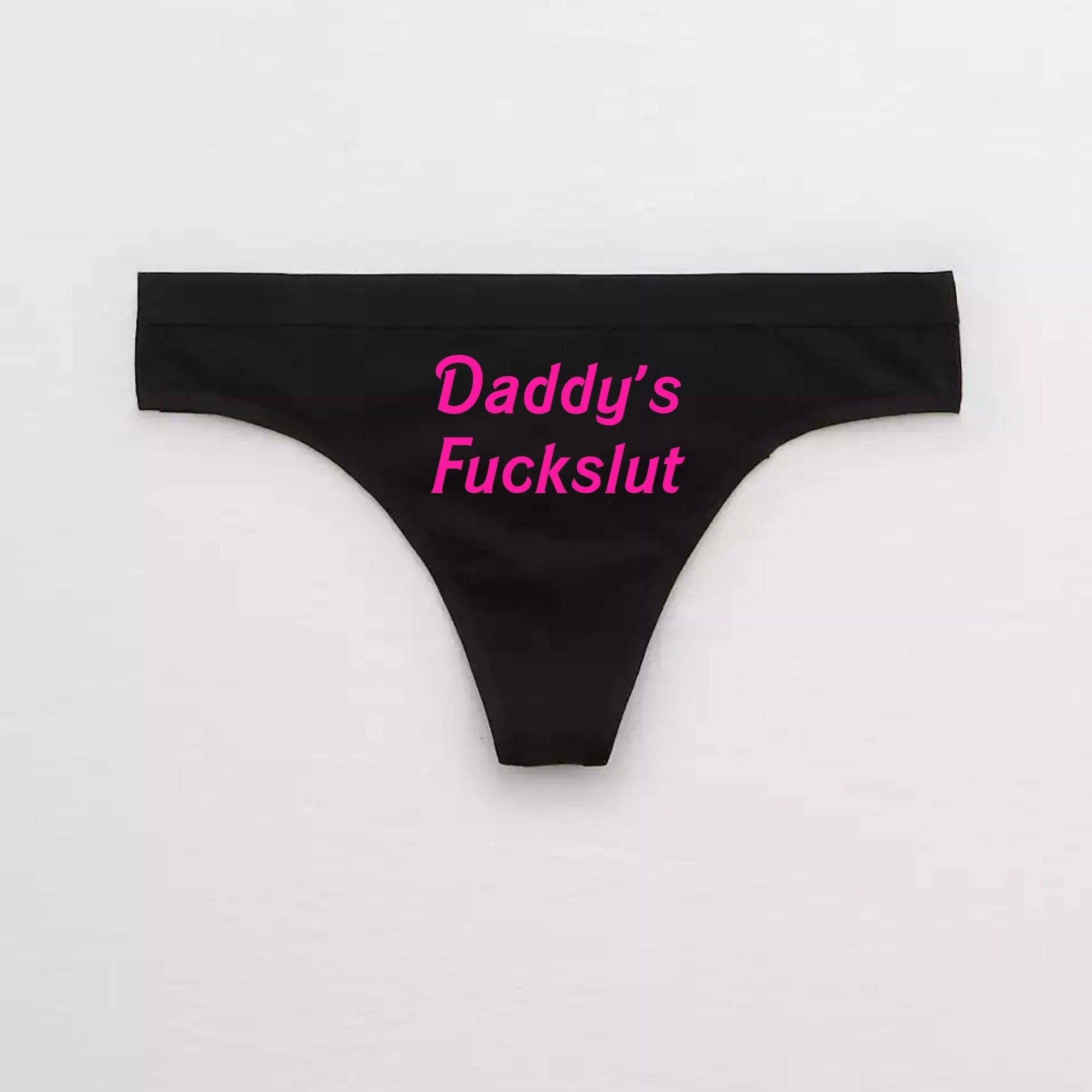 Daddys Fuckslut Panties