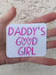Daddys Good Girl Sticker