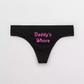 Daddy's Whore Doll Thong