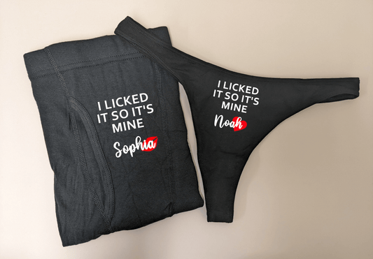 I Licked It So Its Mine Underwear