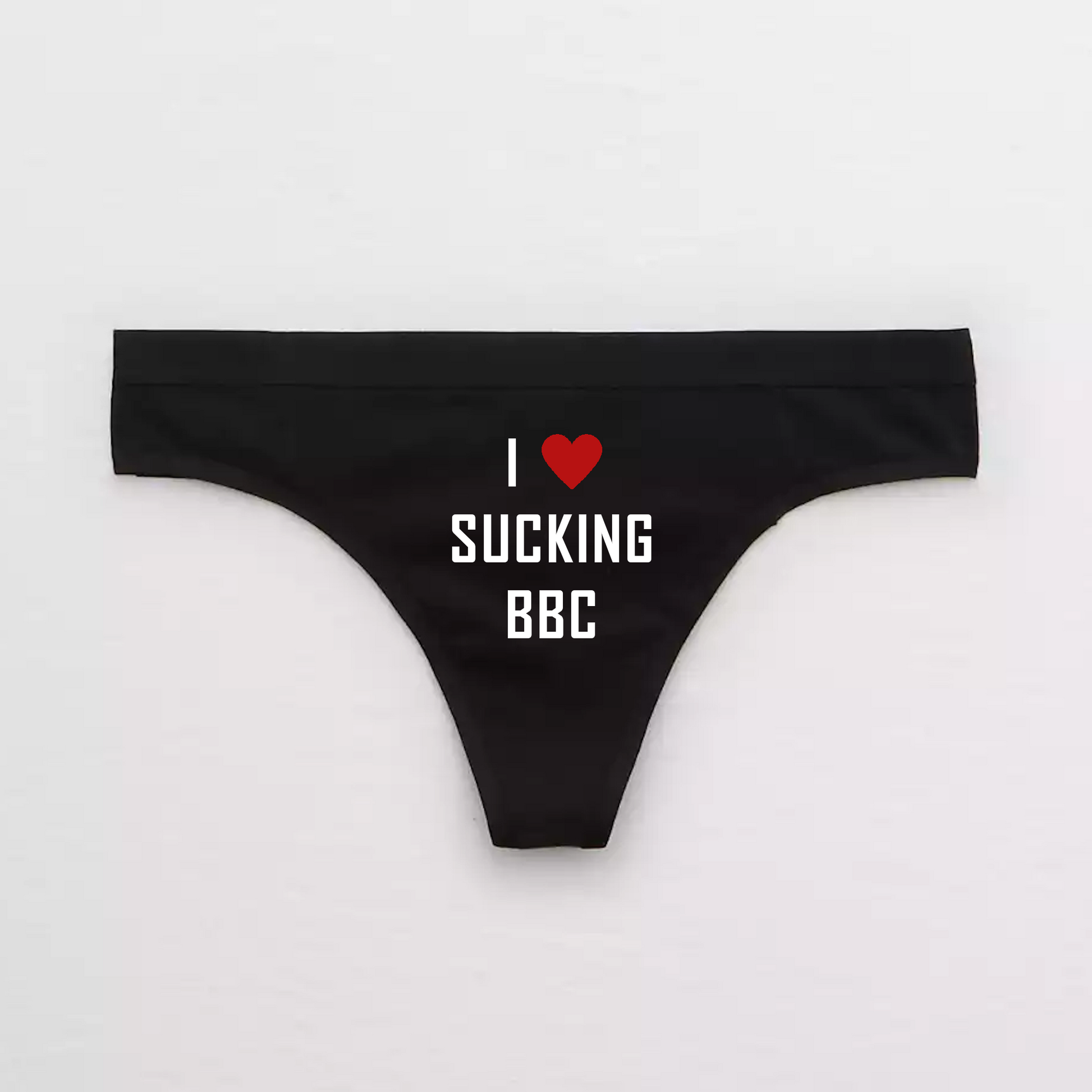 I Love Sucking Big Black Cock BBC Slut Panties