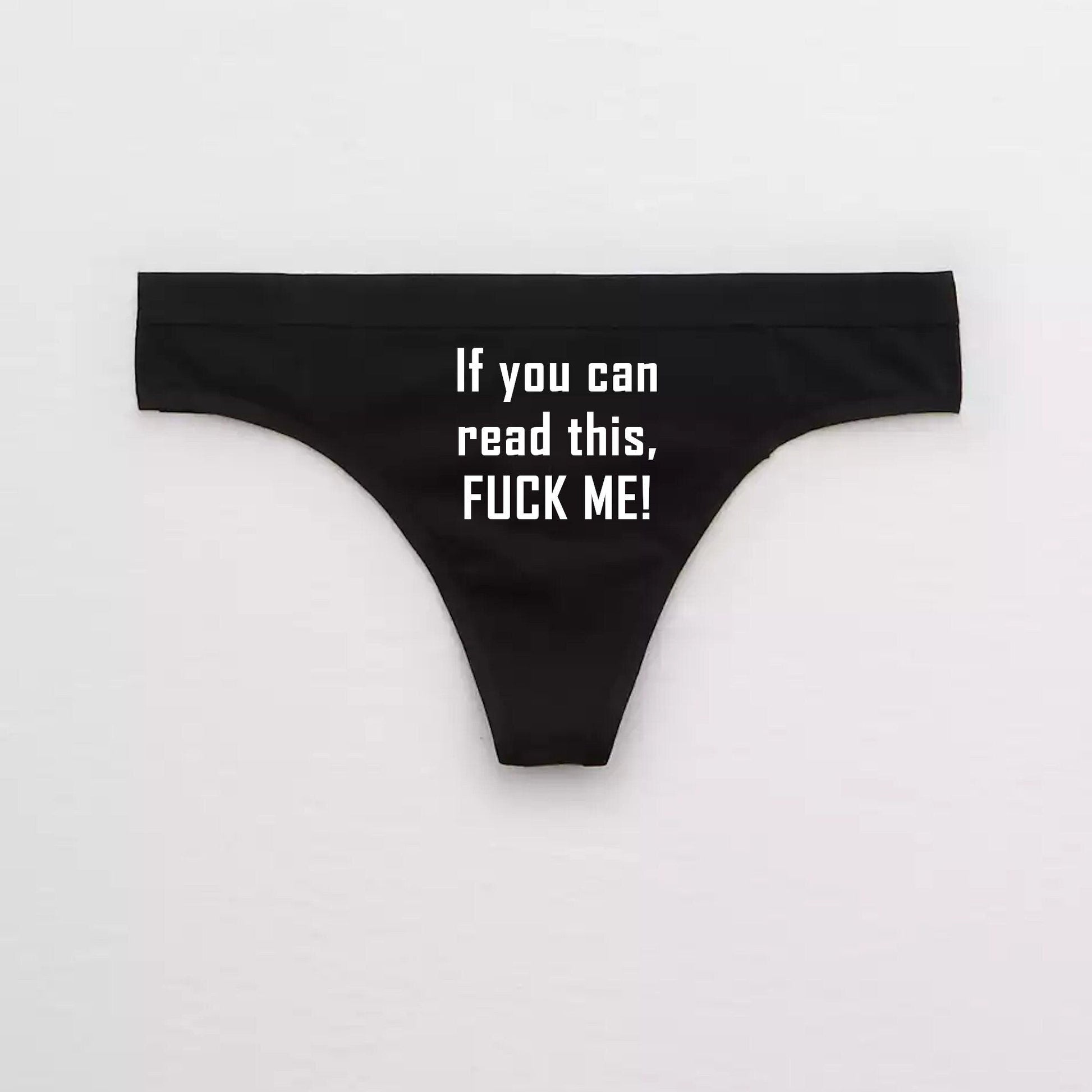 If You Can Read This Fuck Me Slut Thong