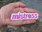 Mistress Fdom Sticker