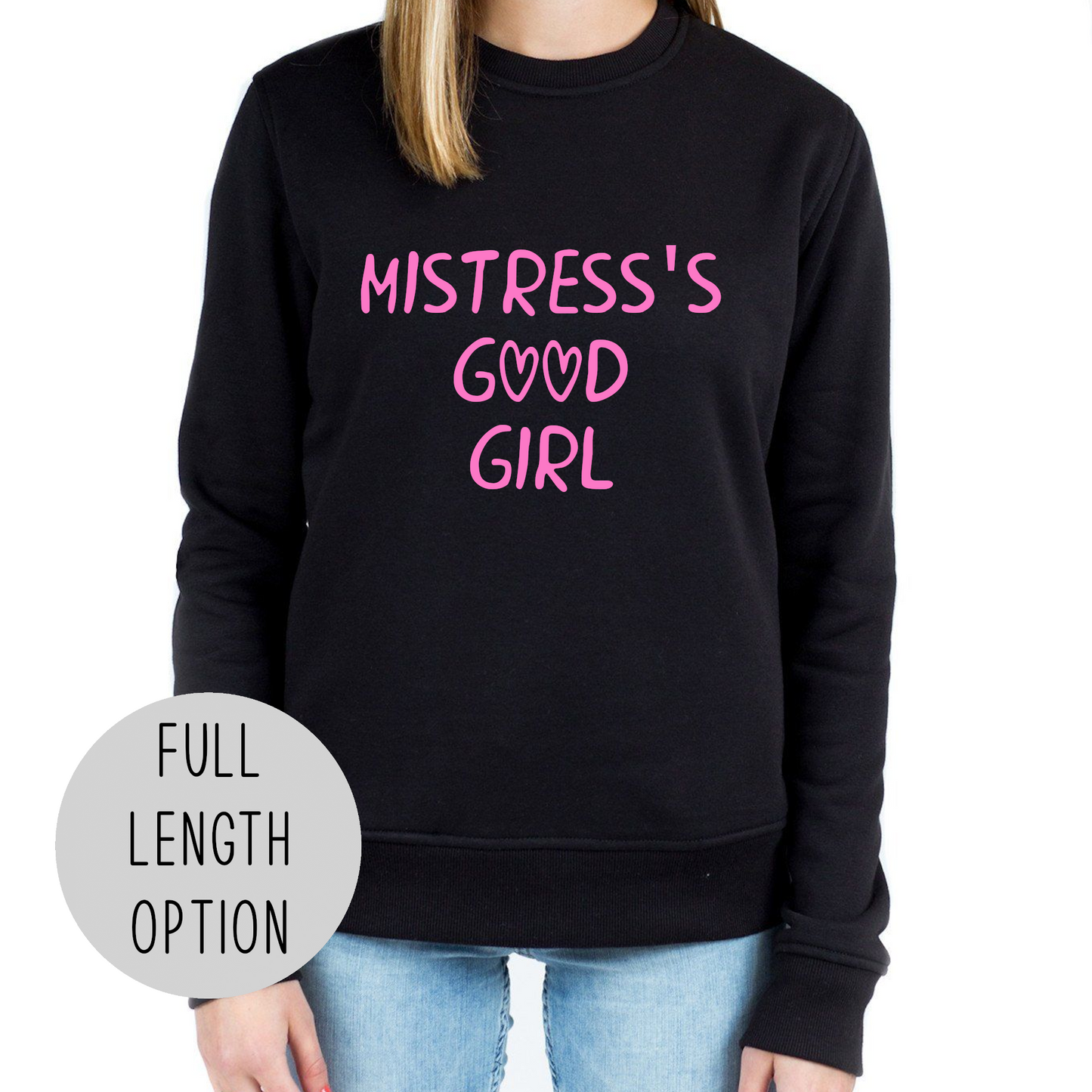Mistress's Good Girl Sweatshirt