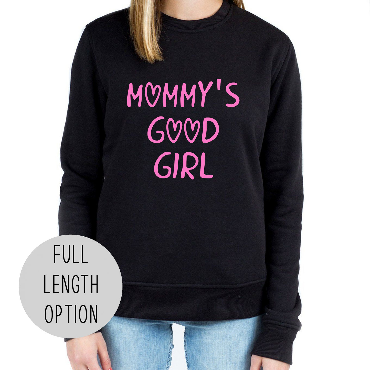 Mommys Good Girl Sweatshirt