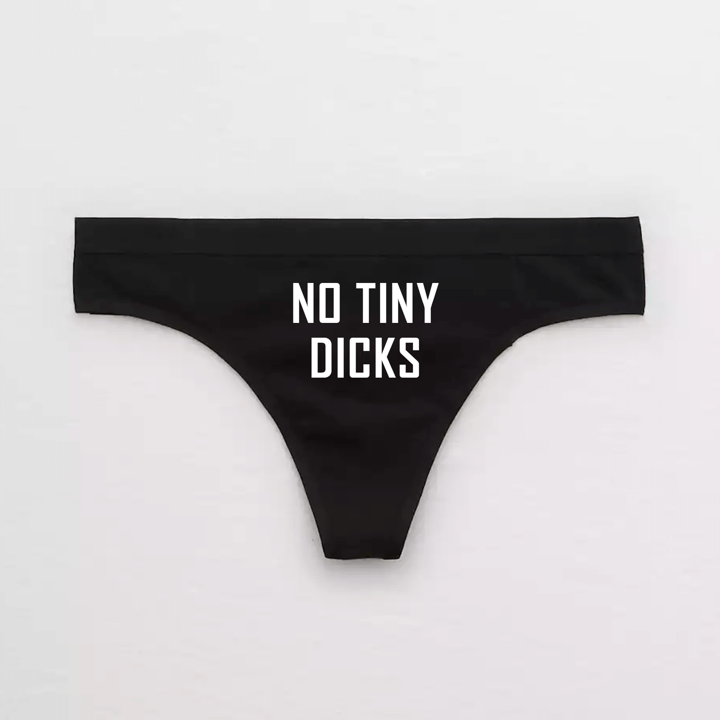 No Tiny Dicks Size Queen Panties