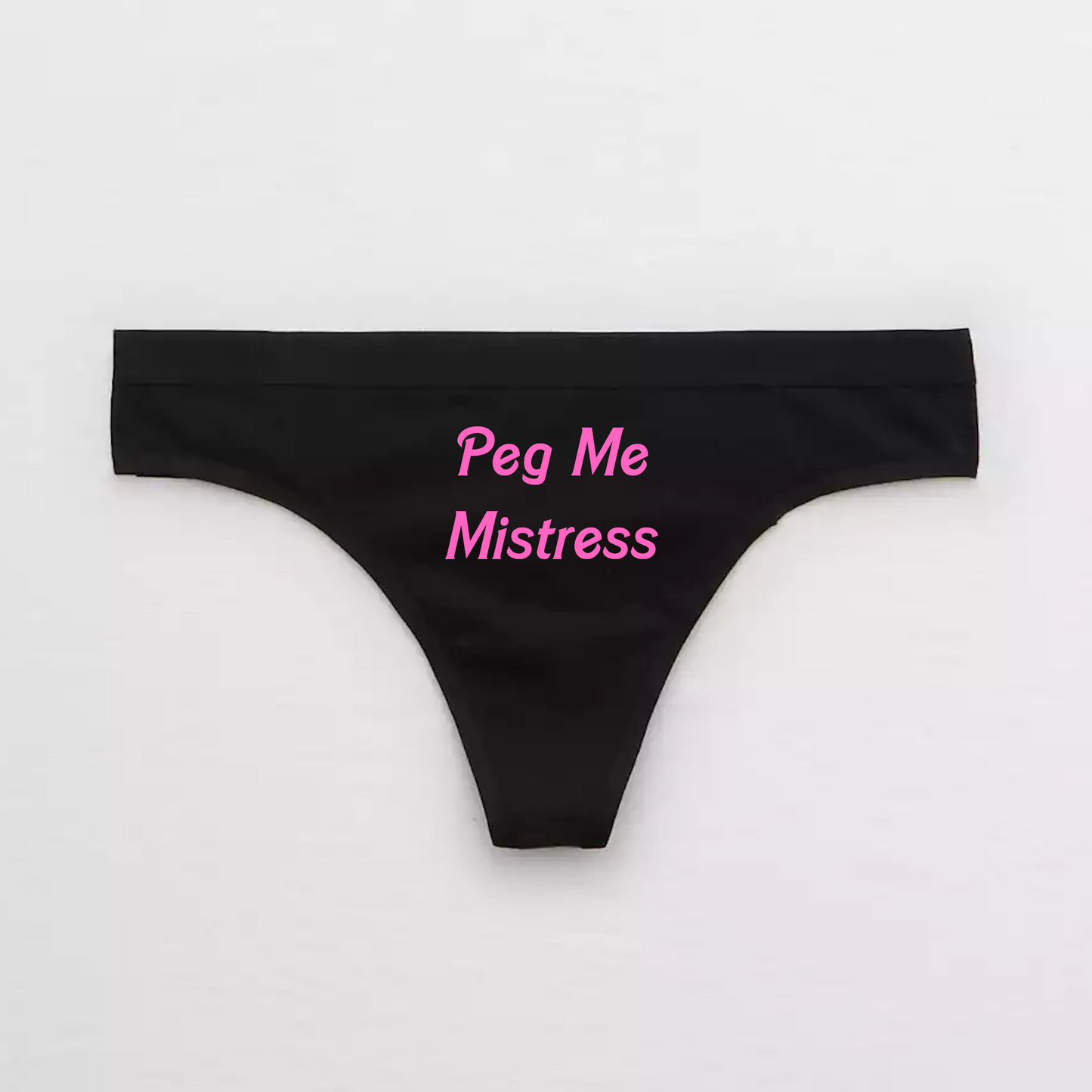 Peg Me Mistress Msub Panties