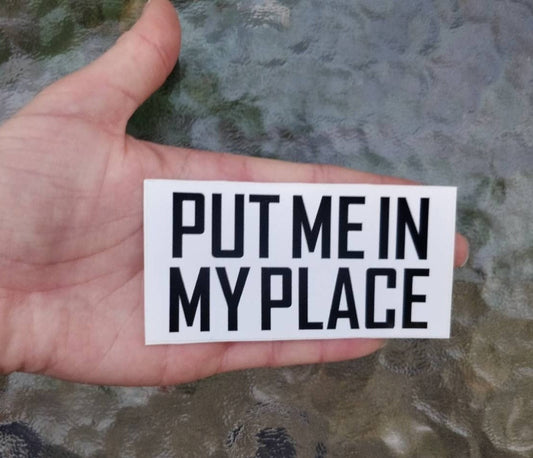 Put Me In My Place BDSM Sticker