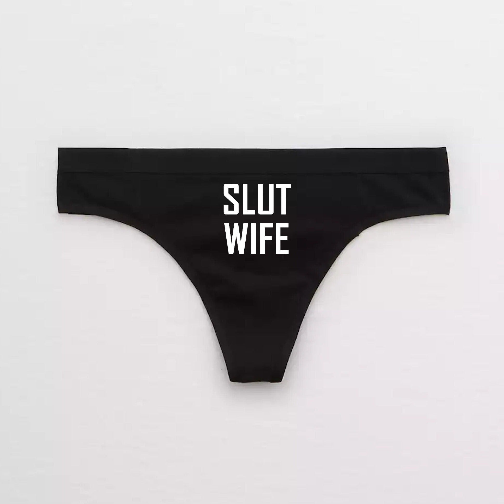Slut Wife Hot Wife Panties
