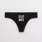 Slut Wife Hot Wife Panties