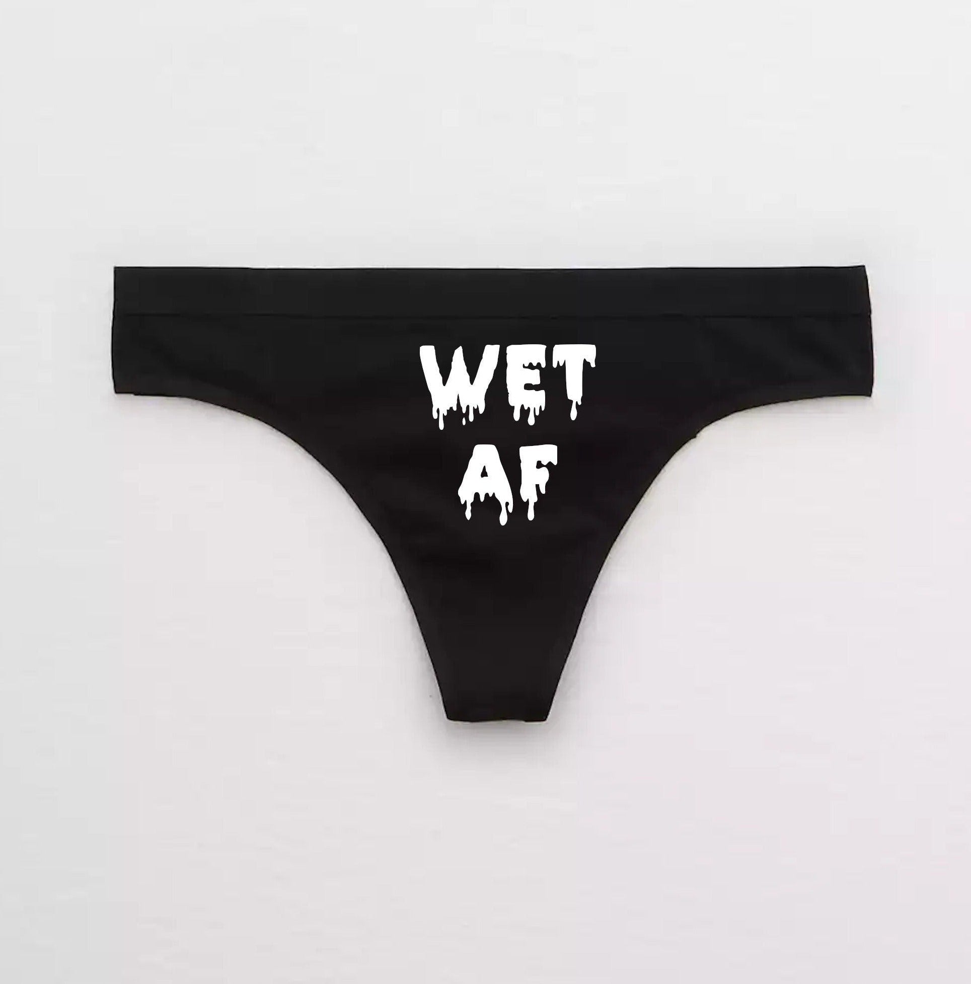 Wet af Slut Thong